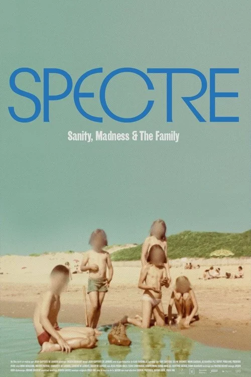 Spectre: Sanity, Madness and The Family